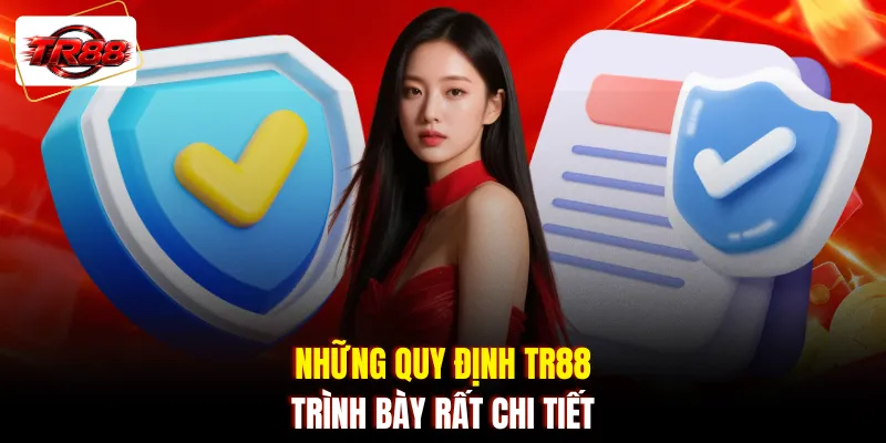 Những quy định TR88 trình bày rất chi tiết