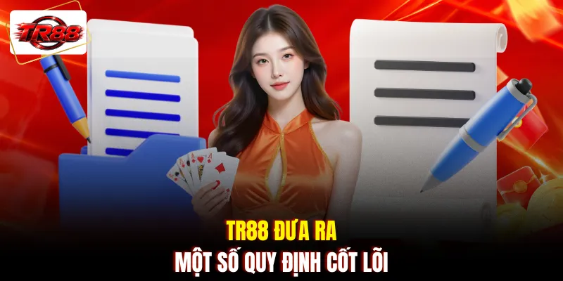 TR88 đưa ra một số quy định cốt lõi